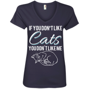 If You Don’t Like Cats You Don’t Like Me Ladies’ V-Neck T-Shirt