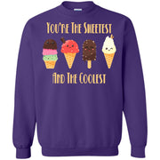 You’re The Sweetest and the Coolest Sweatshirt