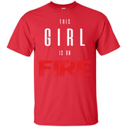 This Girl Is On Fire T-Shirt