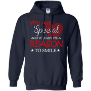 You are Special and you Give Me Reason To Smile Hoodie