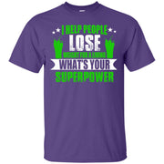 I Help People Lose Weight, What’s Your Superpower? T-Shirt