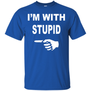 Im With Stupid T-Shirt