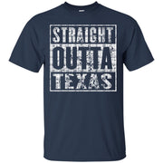 Straight Outta Texas T-Shirt