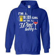 I’m A Beer Girl with a Wine Hobby Hoodie