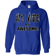 My Wife is Awesome! Funny Husband Hoodie
