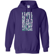 I Will Not Be Held Responsible For My Actions Hoodie