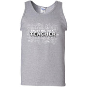 Trust Me I’m a Teacher Tank Top