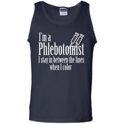 I’m a Phlebotomist I Stay in Between the lines when I Color Tank Top