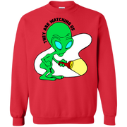 Alien Search Party! They Are Watching Us! Sweatshirt