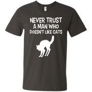 Never Trust a Man who Doesn’t Like Cats Men’s V-Neck T-Shirt