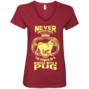 Never Underestimate the Power of a Woman With a Pug! Ladies’ V-Neck T-Shirt