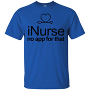 iNurse No App For That T-Shirt