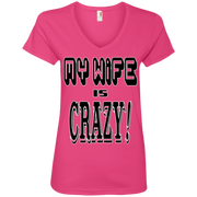 My Wife is Crazy! Funny Husband Ladies’ V-Neck T-Shirt