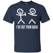 Stick Man I Got Your Back T-Shirt