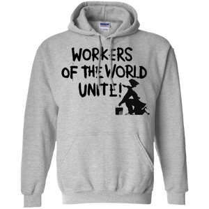 Workers of the World Unite! Protest Trump Hoodie