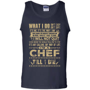 I’m A Chef Till I Die Tank Top