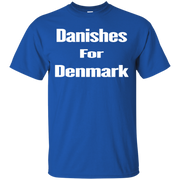 Danishes For Denmark Uni sex T-Shirt
