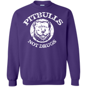 Pit Bulls, Not Drugs! Sweatshirt