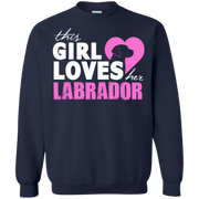 This Girl Loves her Labrador Sweatshirt