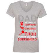 Dad As Strong as Ironman An Invisable as Superman, As Smart as Thor Superhero Ladies’ V-Neck T-Shirt