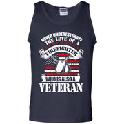 Never Underestimate the Love of a Firefighter who is a Veteran Tank Top