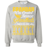 Grandad was Created Because Grandkid’s Need Real Hero’s Sweatshirt
