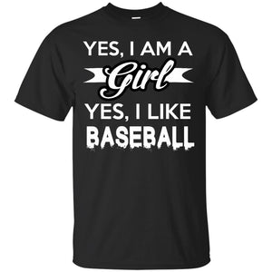 Yes, I Am A Girl, Yes, I Like Baseball T-Shirt