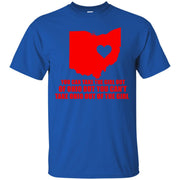 You Can Take the Girl Out of Ohio, But You Cant Take Ohio Out the Girl T-Shirt