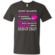 Im Not an Auntie Im A Big Cup of Wonderful Covered in Awesome Sauce Men’s V-Neck T-Shirt