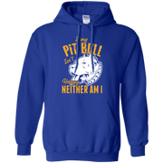 If My Pit Bull Isn’t Happy, Neither Am I Hoodie