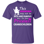 This Grandma may not be Rich and Famous But I Do Have Priceless Grandchildren T-Shirt