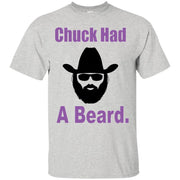 Chuck Norris Had a Beard T-Shirt