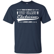 This is What a Top Class Electrician Looks Like T-Shirt