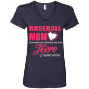 Baseball Mom I Raised My Hero Ladies’ V-Neck T-Shirt