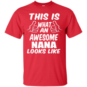 This is What an Awesome Nana Looks Like T-Shirt