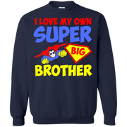 I Love my Super Big Brother Sweatshirt