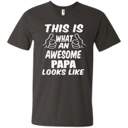 This is What an Awesome Papa Looks Like Men’s V-Neck T-Shirt