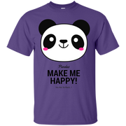 Pandas Make Me happy, You Not so Much T-Shirt