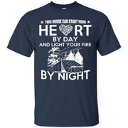 This Nurse Can Start Your Heart by Day, and Light your fire by Night T-Shirt