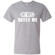 My Wife Hates Me! Funny Husband Men’s V-Neck T-Shirt