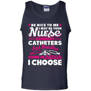 Be Nice to me I May be Your Nurse Someday Tank Top