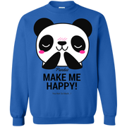 Pandas Make Me happy, You Not so Much Sweatshirt