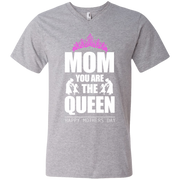 Mom You Are The Queen, Happy Mothers Day Men’s V-Neck T-Shirt