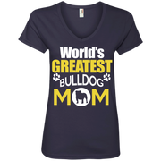 Worlds Greatest Bulldog Mom Ladies’ V-Neck T-Shirt