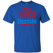 You Could’ve Voted Bernie! T-Shirt