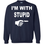 Im With Stupid Sweatshirt