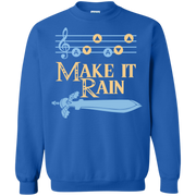 Make it Rain, Song of Storms  Sweatshirt