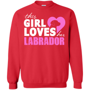 This Girl Loves her Labrador Sweatshirt