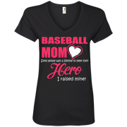 Baseball Mom I Raised My Hero Ladies’ V-Neck T-Shirt