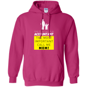 Some People Call Me Accountant, the Most Important Call me Mom Hoodie